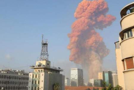 انفجار شدیدی بیروت  را لرزاند